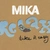 MIKA — Relax, Take It Easy